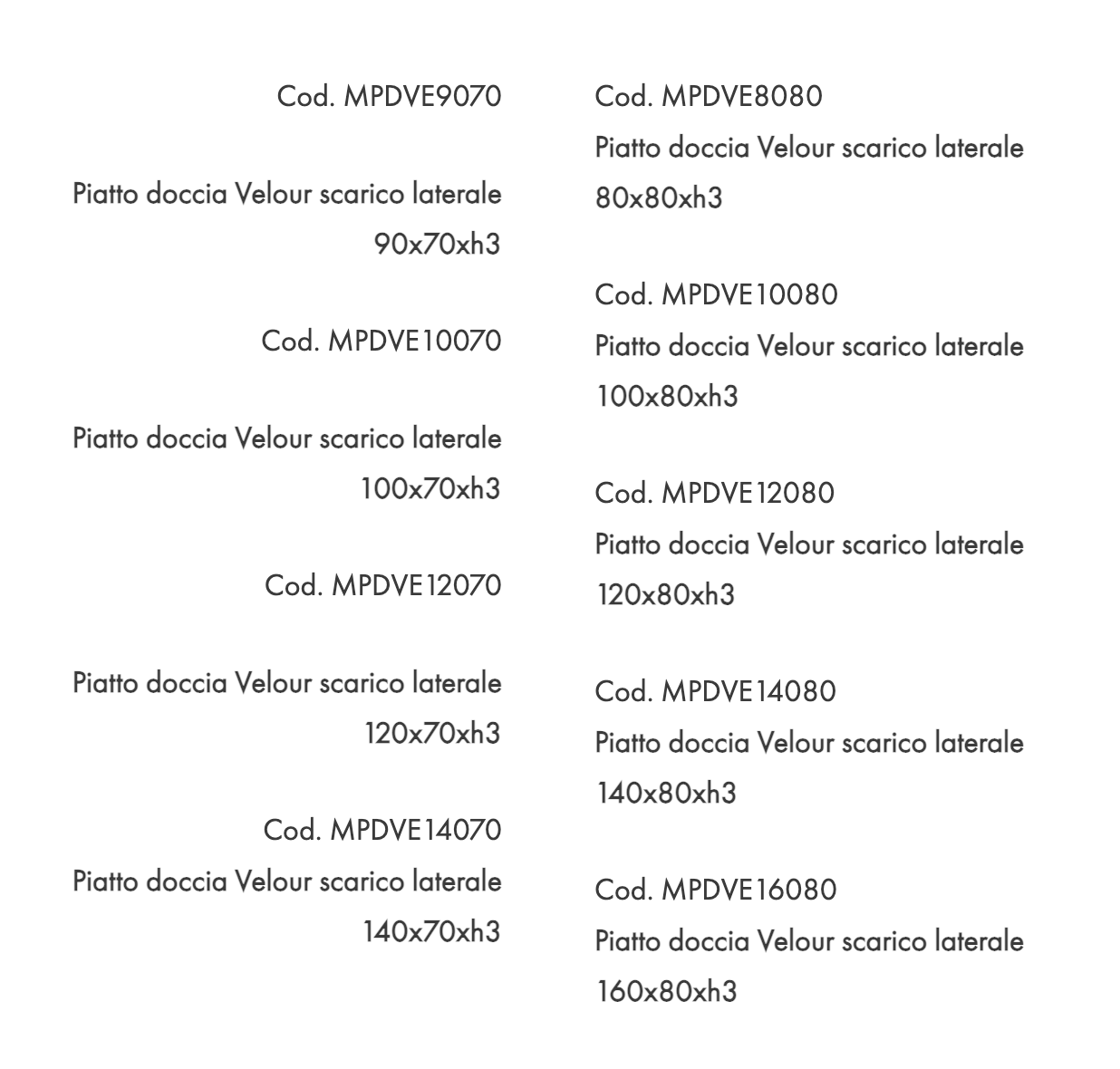 ALICE - piatto doccia VELOUR H.3 tutte le misure (11140) - immagine 4