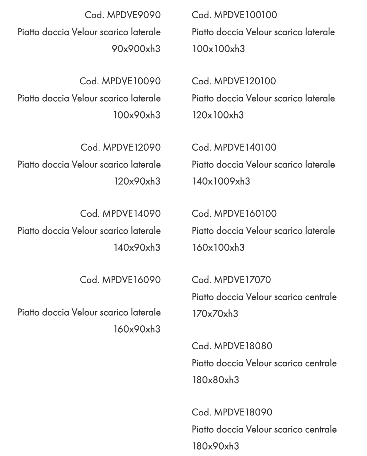 ALICE - piatto doccia VELOUR H.3 tutte le misure (11140) - immagine 3